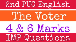 2nd PUC | English | The Voter | 4marks and 6marks questions and Answers I Question Paper |