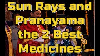 Sun Rays and Pranayama |  2 Best Medicines, by Dr BM Hegde