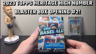 2023 Topps Heritage High Number Blaster Box Opening #2!