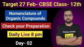 Practice session | Day 02 |Nomenclature Of Organic Compounds