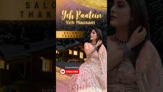 Yeh Raatein Yeh Mausam #femaleversion #salonithakkar #hindisong #oldclassicsong #bollywoodsongs