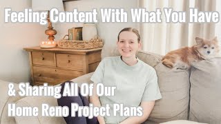 Finding Contentment In Your Home | Sharing Our Future Home Projects