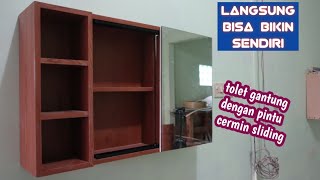 membuat tolet gantung dengan pintu cermin sliding