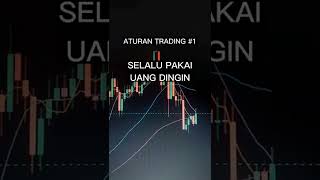 ATURAN TRADING HARUS PAKAI UANG DINGIN