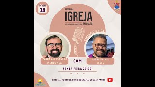 Programa Igreja em Pauta | AO VIVO 20h 18/08/2023