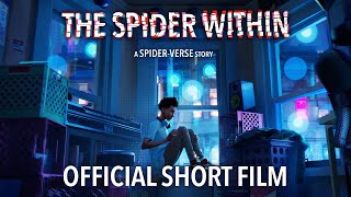 THE SPIDER WITHIN: A SPIDER-VERSE STORY - Official Short Film (Full) | Hollywood Clips