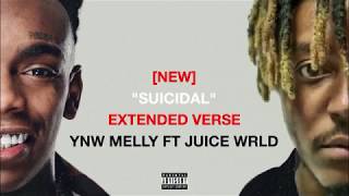 ywn melly- suicidal ft juice wrld extended verses