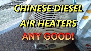 COMPACT CHINESE DIESEL AIR HEATER ANY GOOD