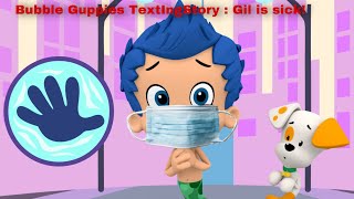 Bubble Guppies TextIngStory : Gil is sick! (Part 2, Episode 4)