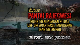 Mitos Pantai Rajegwesi Rutin Mengadakan Ritual Uri-uri Agar hasil Tangkapan Ikan Melimpah