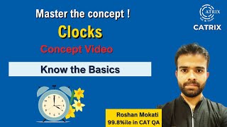 Time Mastery - Clocks Explained: Concept Video - with Roshan Mokati Sir | CATRIX