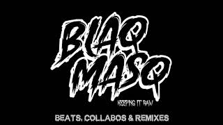 BLAQ MASQ - KEEPING IT RAW (2022)