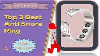 Top 3 Best Anti Snore Ring Reviews | Snore Stopper