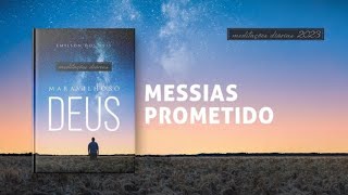 Meditações Diárias: 27 Junho - MESSIAS PROMETIDO l Maravilhoso Deus