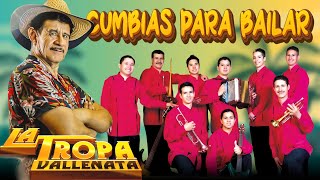 Éxitos Grandes de La Tropa Vallenata - Cumbias Mix para Bailar 💦