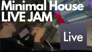 Ableton Minimal House JAM