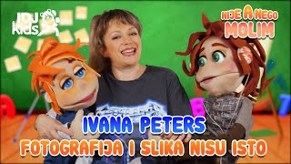 IVANA PETERS - FOTOGRAFIJA I SLIKA // 10. EPIZODA // NIJE A NEGO MOLIM @IDJKids