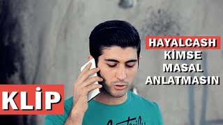 HAYALCASH - Kimse Masal Anlatmasın (Official Music Video)