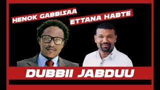 Dr Etana Habte and Dr Henok Gabisa on Jawar Mohammed Part 1 Dubbii Jabduudha