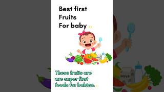 5 best first fruits for babies|| for growth and development|| 6 months plus baby food|| #shorts