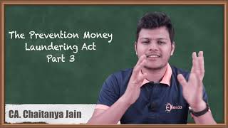 The Prevention Money Laundering Act Part 3 - The Prevention of Money Laundering Act - Economic Laws