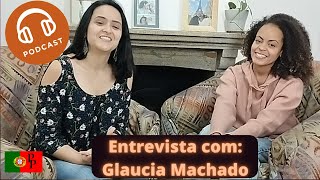 Portanto, Podcast #02 entrevista Glaucia Machado: professora, estudante e atendente de Call Center