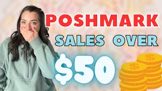 POSHMARK SALES OVER $50 | Things Are Looking Up!