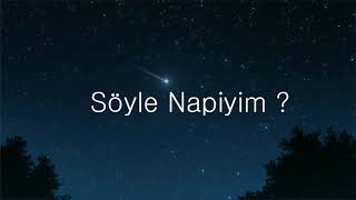 Anıl Emre Daldal - Söyle Napiyim?