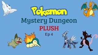 Pokemon Mystery Dungeon PLUSH ep 4