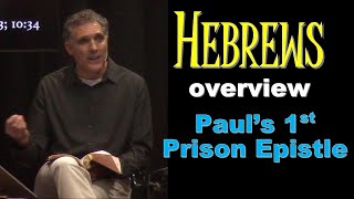 Life of Paul: Hebrews Overview | Prison Epistle #1