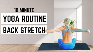 Yoga Routine for an amazing back stretch | 10 MINUTE YOGA