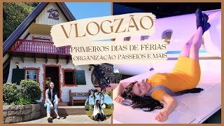 FÉRIAS EM GRAMADO Pt1 - Organização da casa, Passeios e mais