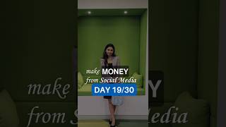 Day 19/30 | Make money from social media