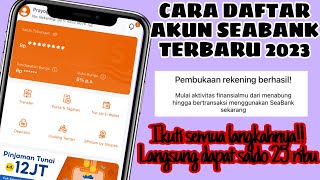 CARA DAFTAR AKUN SEABANK TERBARU 2023 DI JAMIN BERHASIL