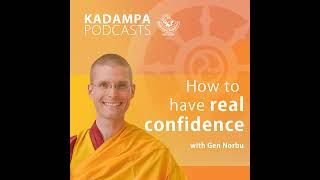 How to Have Real Confidence