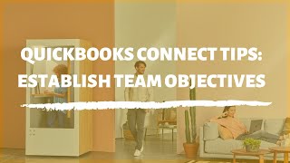 Quickbooks connect tips: Establish team objectives