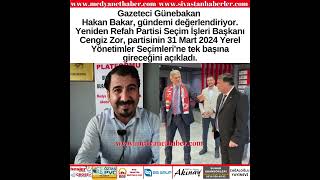 Gazeteci Günebakan Hakan Bakar, gündemi değerlendiriyor.