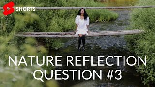 Nature Connection Reflections: Self Inquiry Questions #3 | Rivers | #shorts