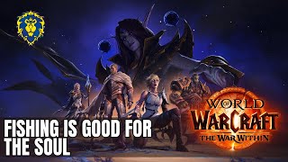 WoW The War Within | Alliance Quests - Fishing is Good for the Soul