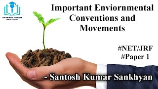 29. Important Conventions and Movements | Paper 1 | UGC/NTA-NET/JRF | Santosh Kumar Sankhyan