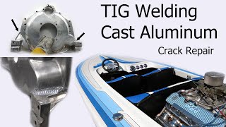 TIG Welding Cast Aluminum - Jet Boat Bellhousing