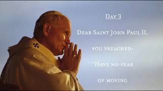 Day Three of a Nine Day Novena To Saint John Paul II