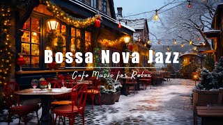 Jazz Bossa Nova Music for Wake Up and Be Happy | Positive Jazz Music with Winter Cafe Shop Ambience