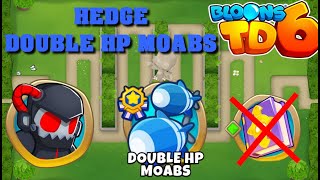 BTD6 - Hedge - Double HP Moabs - hard (no knowledge)