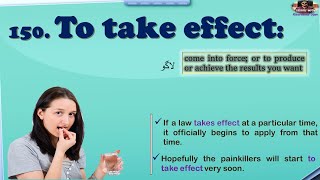 Meaning of  take effect | Learn idioms