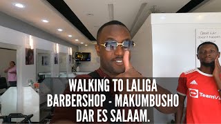 Dar es salaam | Laliga Barbershop | Makumbusho