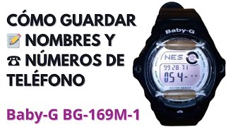 Cómo Guardar Nombres y Números de Teléfono en el Casio Baby-G BG-169M - Paso a Paso