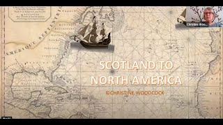 LFHS Monthly Webinar featuring a presentation - From Scotland to North America.