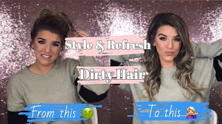 How to Refresh & Style Dirty Hair || How I curl my hair & Favorite Products & Tools