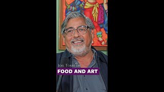 Joel Torre: On Food and Art